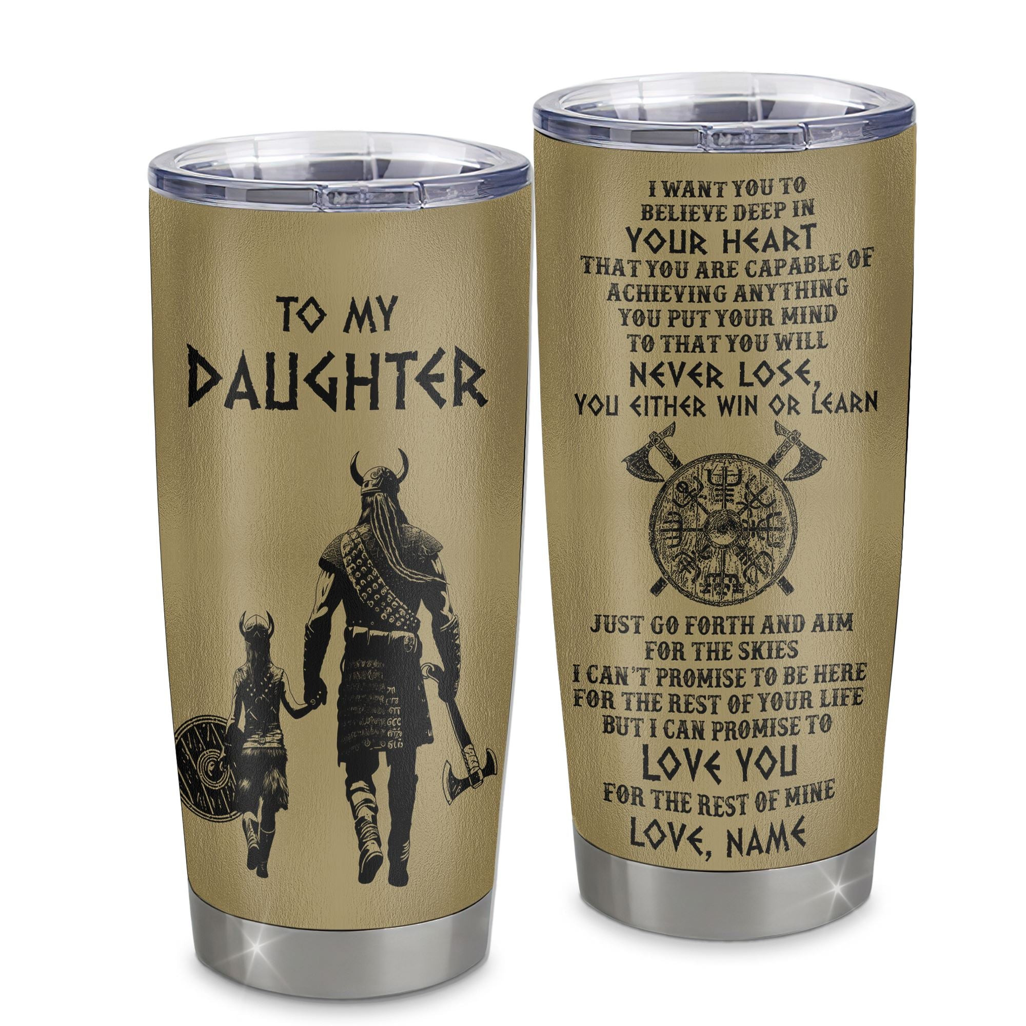 Personalized To My Daughter Tumbler From Dad Father Stainless Steel Cup You Will Never Lose Viking Daughter Graduation Gift