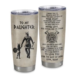 Personalized To My Daughter Tumbler From Dad Father Stainless Steel Cup You Will Never Lose Viking Daughter Birthday Graduation Gift
