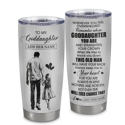 Personalized To My Goddaughter Gifts Tumbler From Uncle Whenever Man Unique Birthday Gifts For Goddaughter
