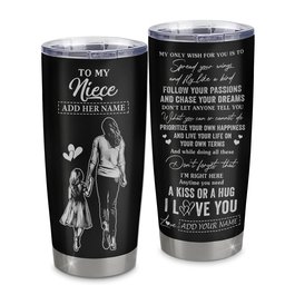Personalized To My Niece Gifts Tumbler From Aunt Auntie My Only Wish For You Niece Birthday Gifts Graduation Gift