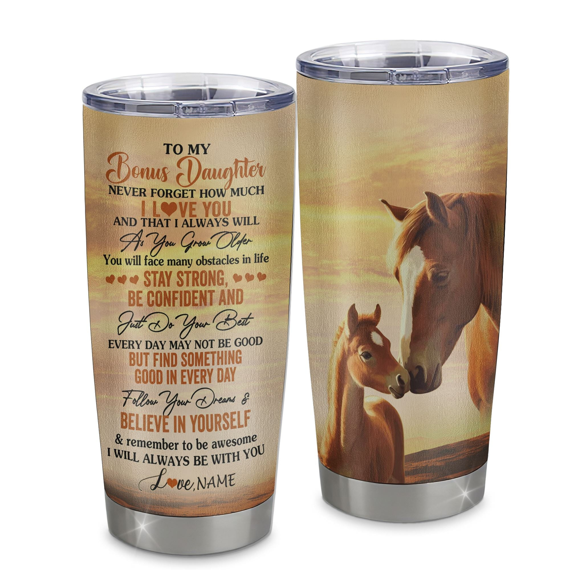 Personalized To My Bonus Daughter I Love You Forever Tumbler From Stepmom Dad Stainless Steel Cup Horse Stepdaughter Birthday Gifts Gift