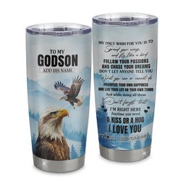 Personalized To My Godson Gifts Tumbler From Godmother Uncle Eagle My Only Wish For You Godson Birthday Gifts Graduation Gift