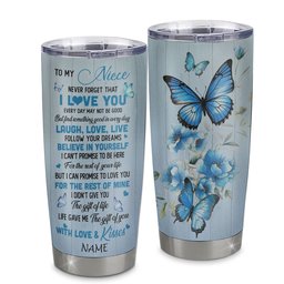 Personalized To My Niece Tumbler From Aunt Uncle Stainless Steel Cup Bufterfly Never Forget That I Love You Niece Birthday Graduation Gift