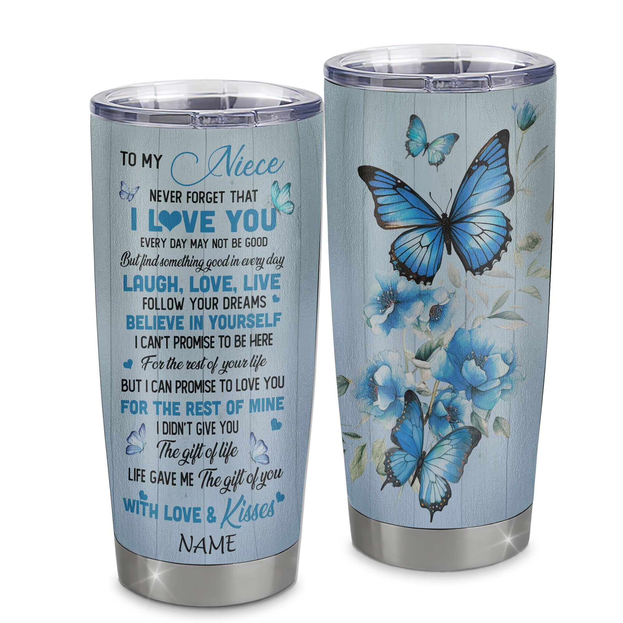 Personalized To My Niece Tumbler From Aunt Uncle Stainless Steel Cup Bufterfly Never Forget That I Love You Niece Birthday Graduation Gift