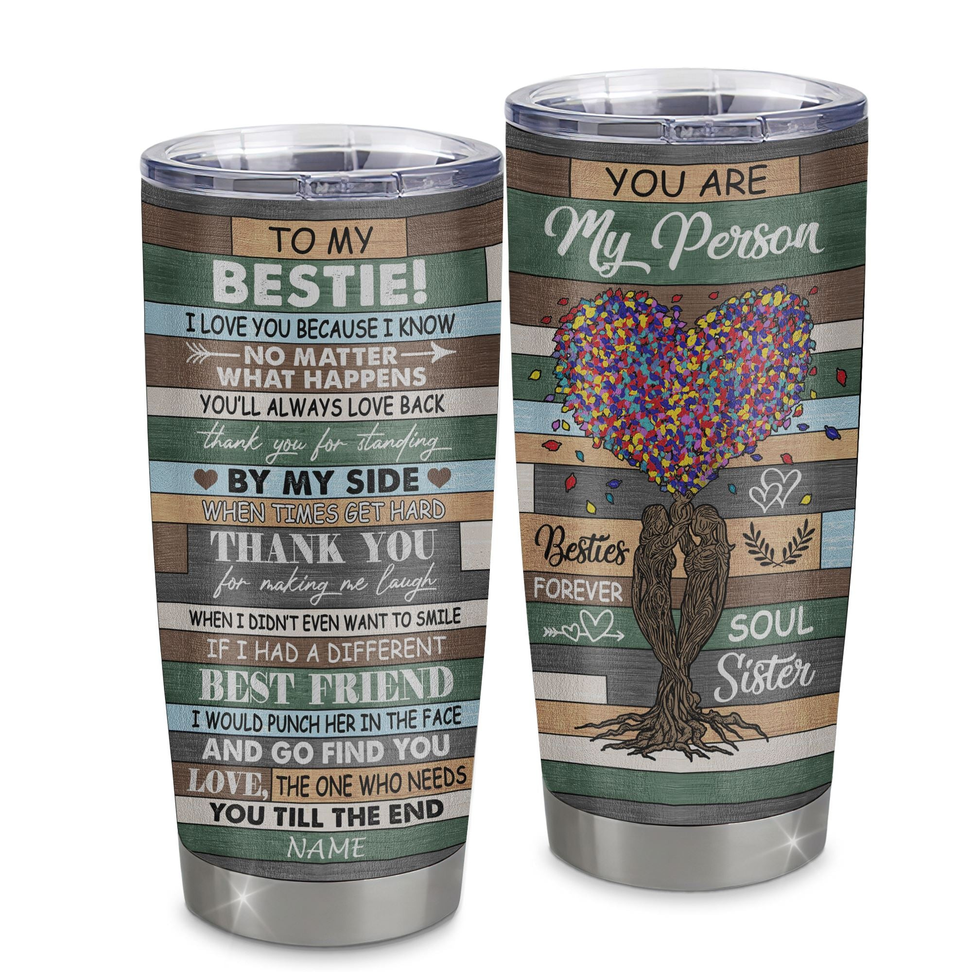 Personalized To My Bestie From Best Friend Stainless Steel Tumbler Cup Colorful Tree You Are My Person Soul Sister Coworker Unique Bestie Birthday Gift