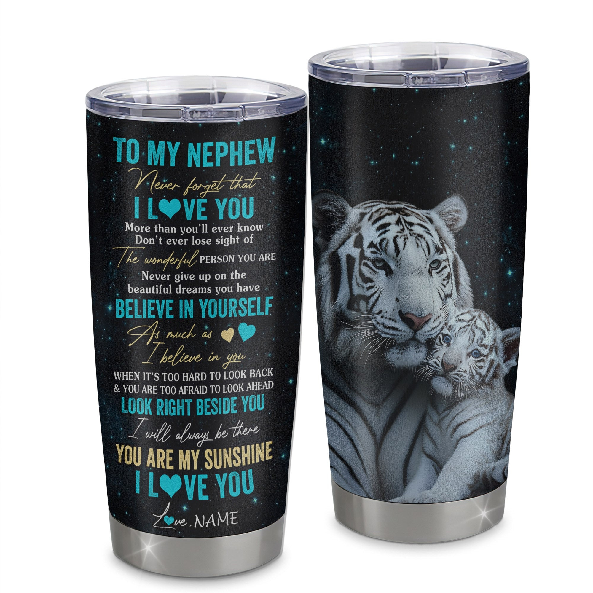 Personalized To My Nephew Tumbler From Aunt Uncle Stainless Steel Cup Never Forget I Love You White Tiger Nephew Birthday Graduation Gift