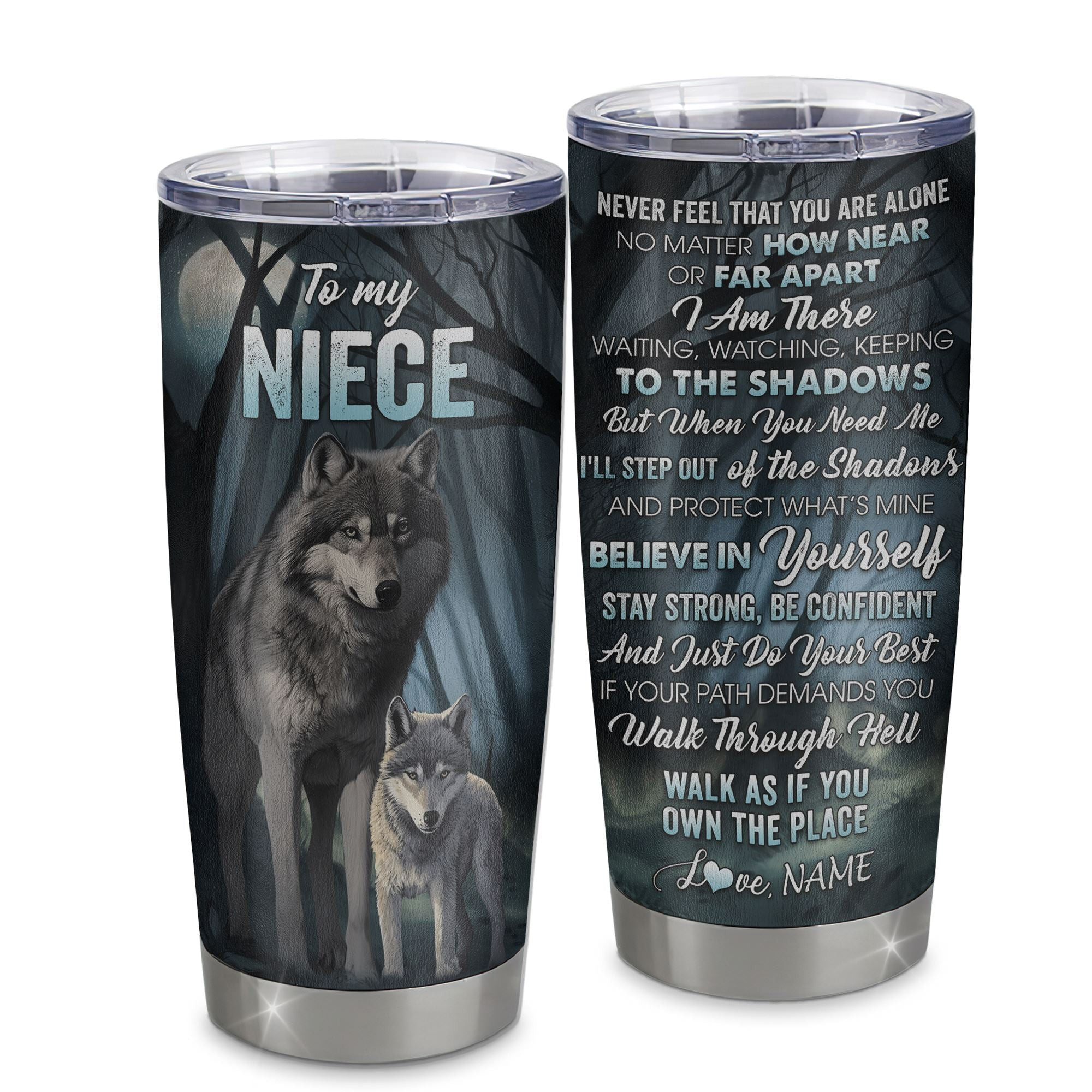 Personalized To My Niece Tumbler From Aunt Uncle Stainless Steel Cup Never Feel That You Are Alone Wolf Niece Gift Birthday Graduation Gift