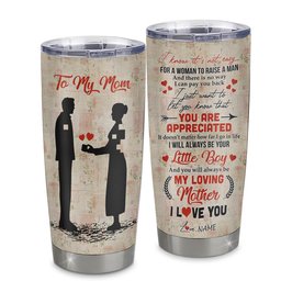 Personalized To My Mom From Son Stainless Steel Tumbler Cup I Know It’s Not Easy For A Man To Raise A Child Mom Mothers Day Birthday Gift