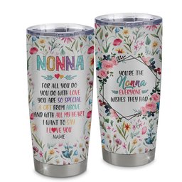 Personalized Nonna From Granddaughter Grandson Grandchildren Stainless Steel Tumbler Cup You Are So Special I Love You Nonna Mothers Day Birthday Gift