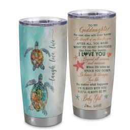 Personalized To My Goddaughter Tumbler From Godmother Stainless Steel Cup Turtle Laugh Love Live I Love You Goddaughter Birthday Graduation Gift