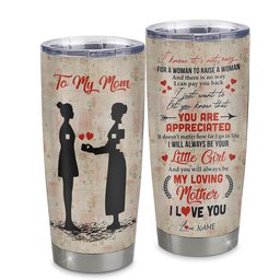 Personalized To My Mom From Daughter Stainless Steel Tumbler Cup I Know It’s Not Easy For A Man To Raise A Child Mom Mothers Day Birthday Gift