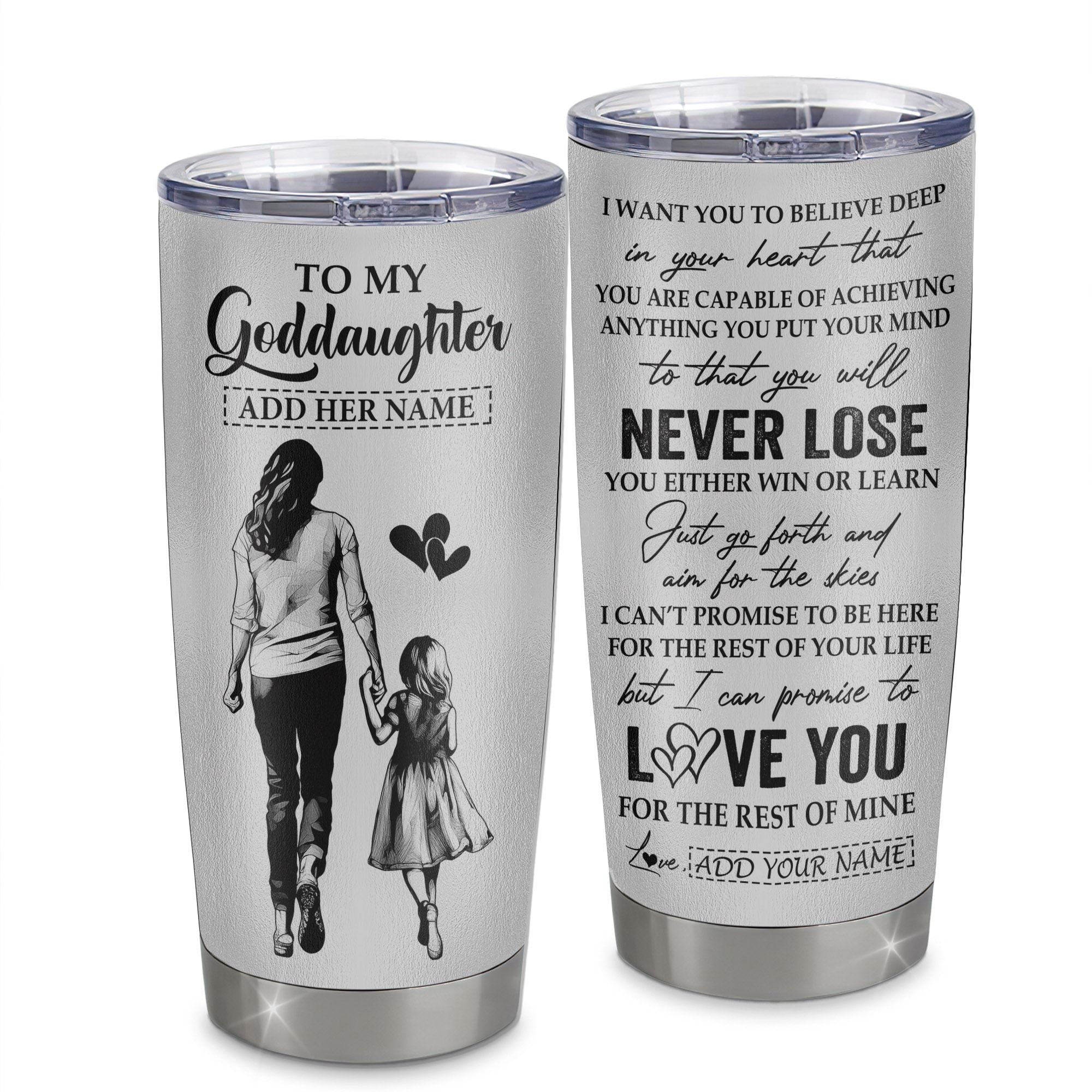 Personalized To My Goddaughter Tumbler You Will Never Lose From Godmother Aunt Goddaughter Birthday Gifts Graduation Gift