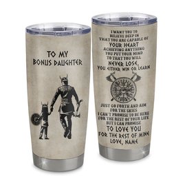 Personalized To My Bonus Daughter Tumbler From Stepfather Stainless Steel Cup You Will Never Lose Viking Stepdaughter Birthday Graduation Gift