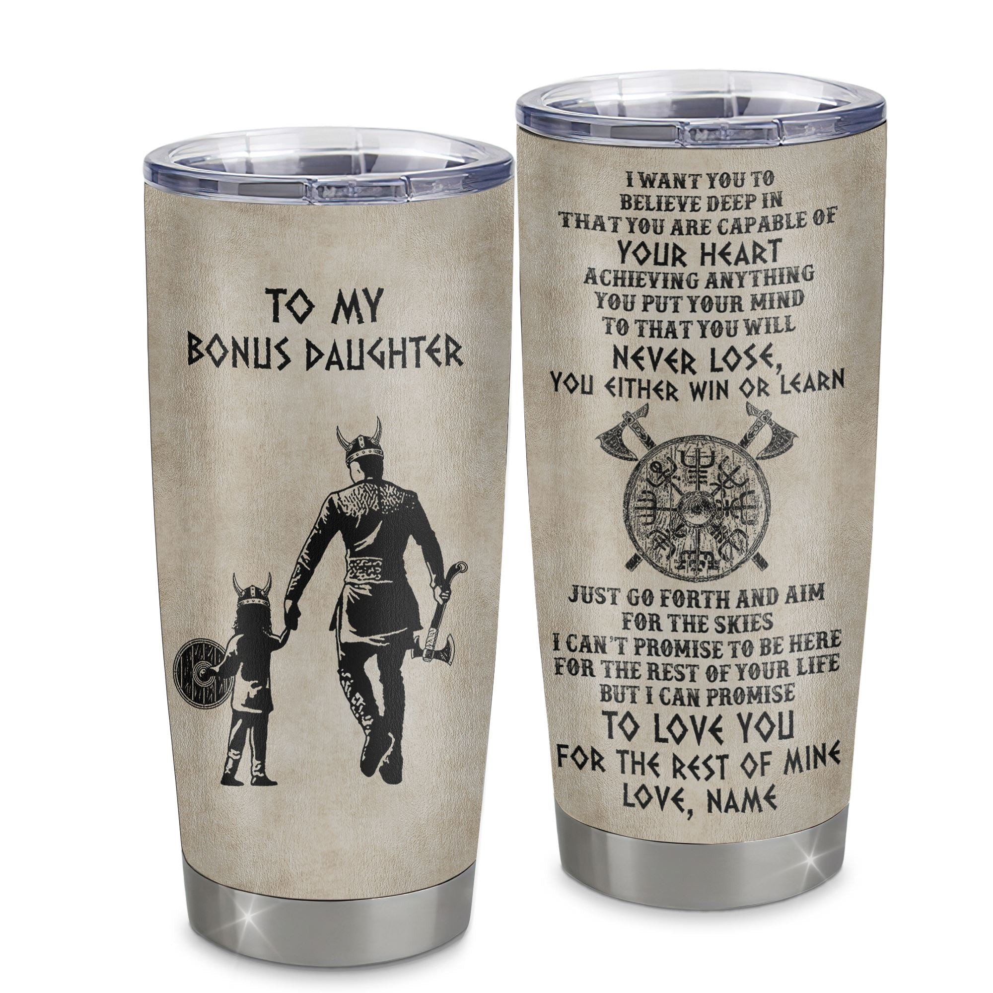 Personalized To My Bonus Daughter Tumbler From Stepfather Stainless Steel Cup You Will Never Lose Viking Stepdaughter Birthday Graduation Gift