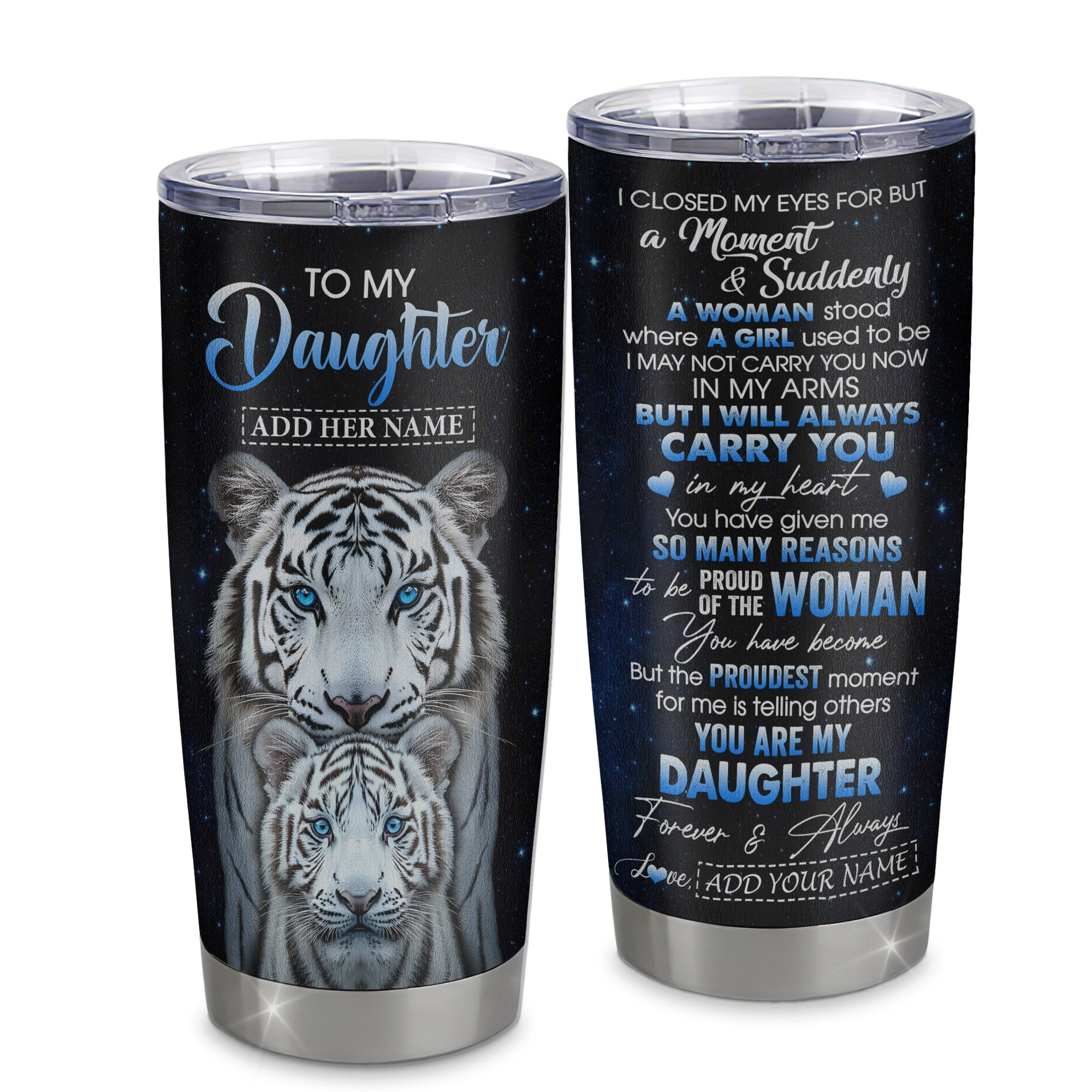 Personalized To My Daughter Tumbler From Mom Dad I Close My Eyes White Tiger Daughter Birthday Gifts Graduation Gift From Parents Gift