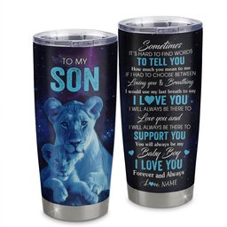 Personalized To My Son Tumbler From Mom Mother Stainless Steel Cup Sometimes It's Hard Lion Son Gift Birthday Graduation Gift