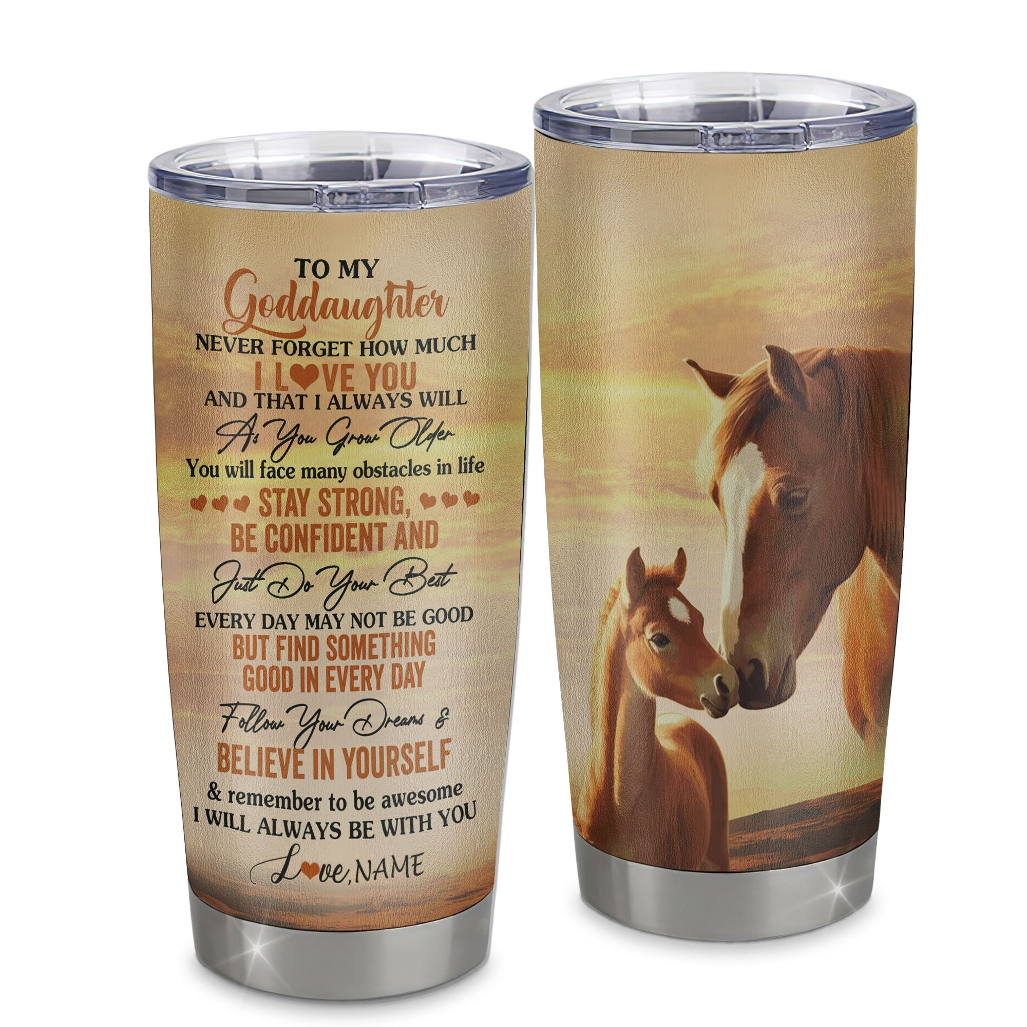 Personalized To My Goddaughter I Love You Forever Tumbler From Aunt Uncle Stainless Steel Cup Horse Goddaughter Birthday Gifts Graduation Gift