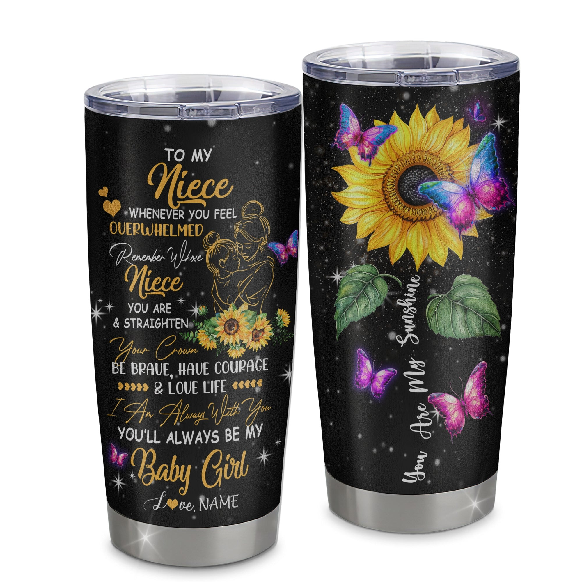 Personalized To My Niece From Aunt Aunt Stainless Steel Tumbler Cup You Are My Sunshine Sunflower Butterfly Niece Birthday Graduation Gift