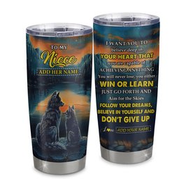 Personalized To My Niece Gifts From Aunt Uncle Tumbler Don't Give Up Wolf Gifts For Niece Birthday Gift