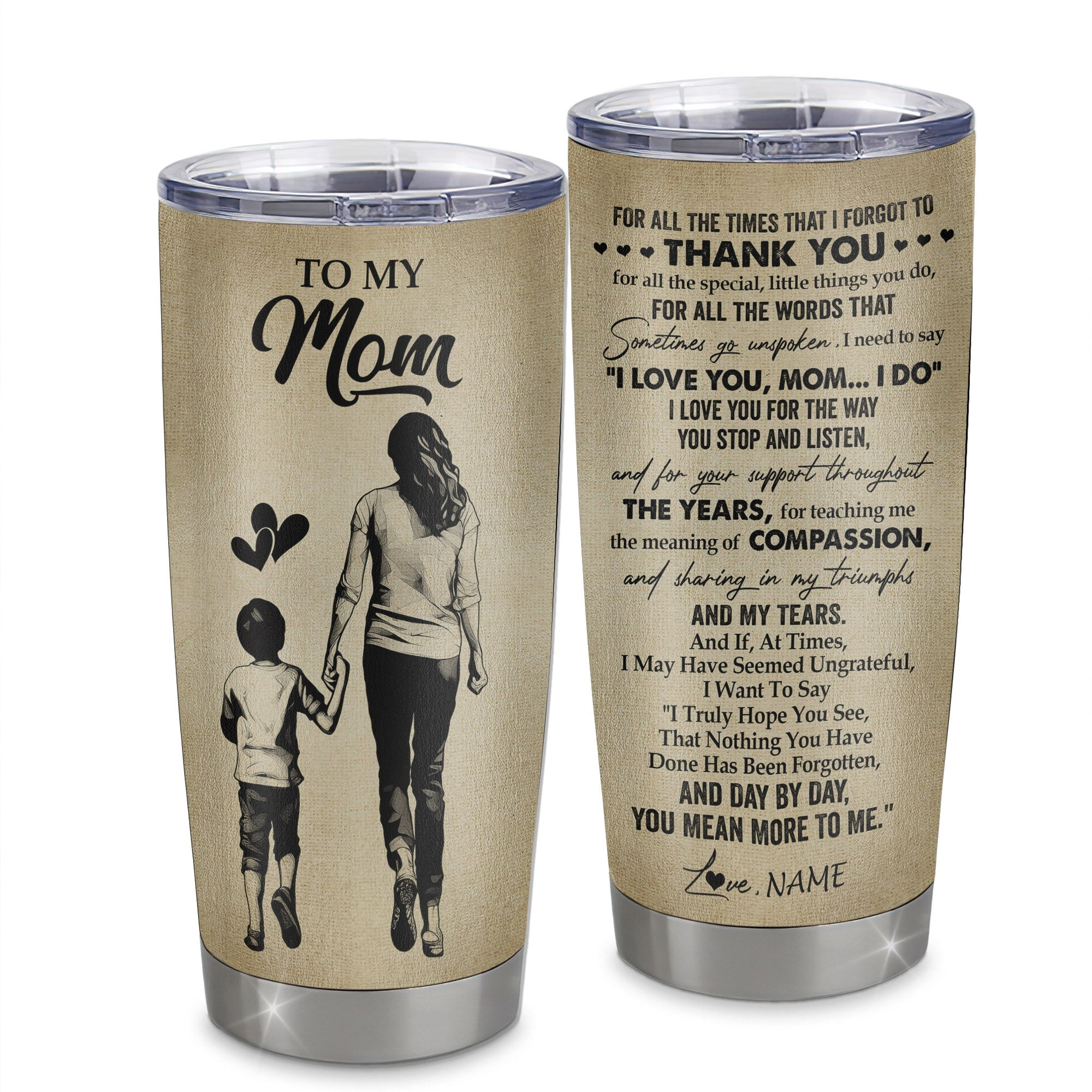 Personalized To My Mom Tumbler From Son Stainless Steel Cup For All The Times That I Forgot To Thank You Mom Birthday Mothers Day Gift