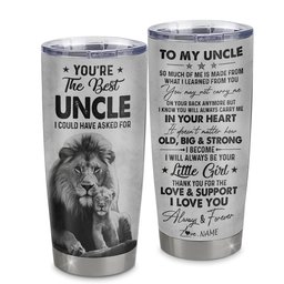 Personalized To My Uncle From Niece Litte Girl Stainless Steel Tumbler Cup Love You Always And Forever Lion Uncle Fathers Day Gift