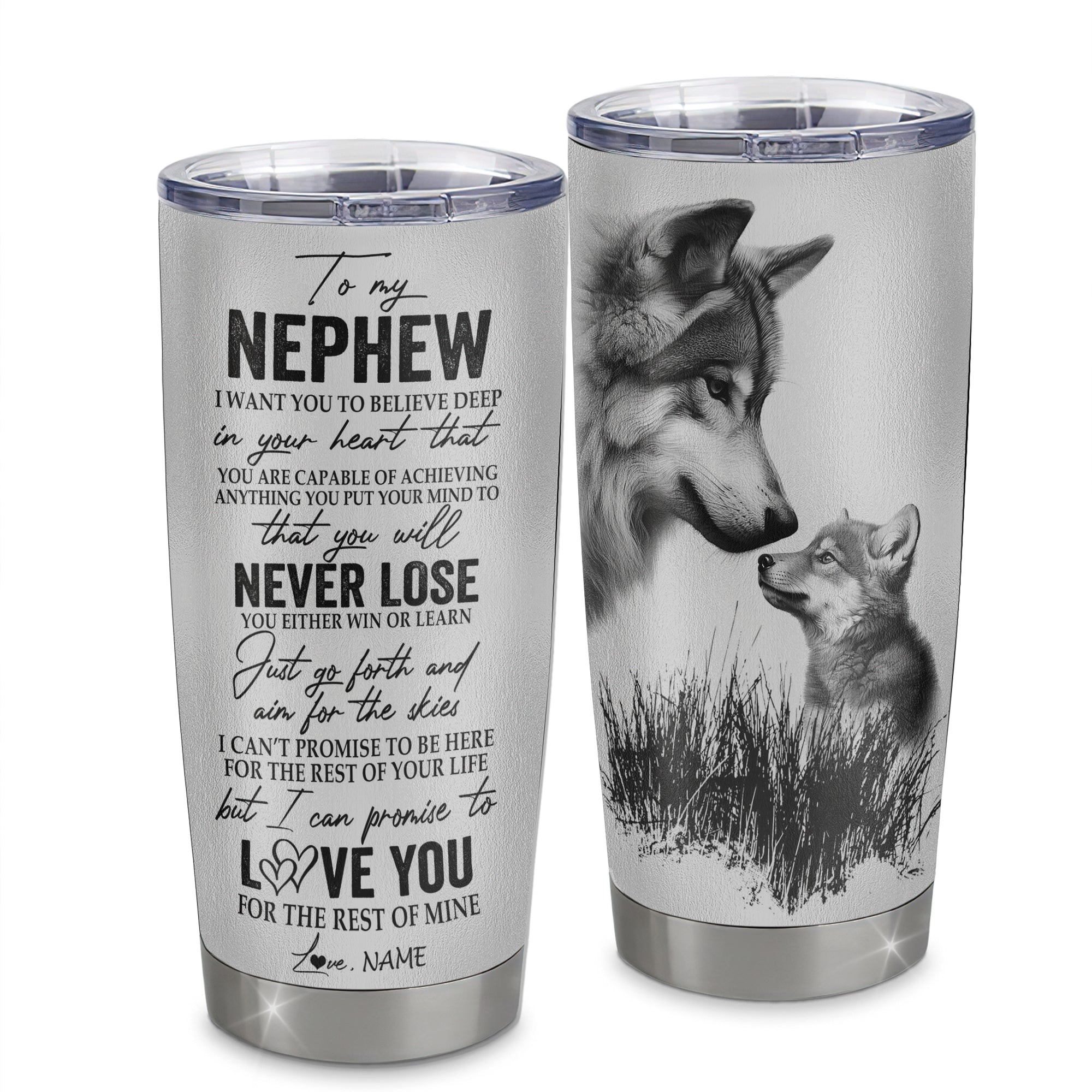 Personalized To My Nephew From Aunt Uncle Auntie Stainless Steel Tumbler Cup You Will Never Lose Wolf Nephew Birthday Graduation Gift