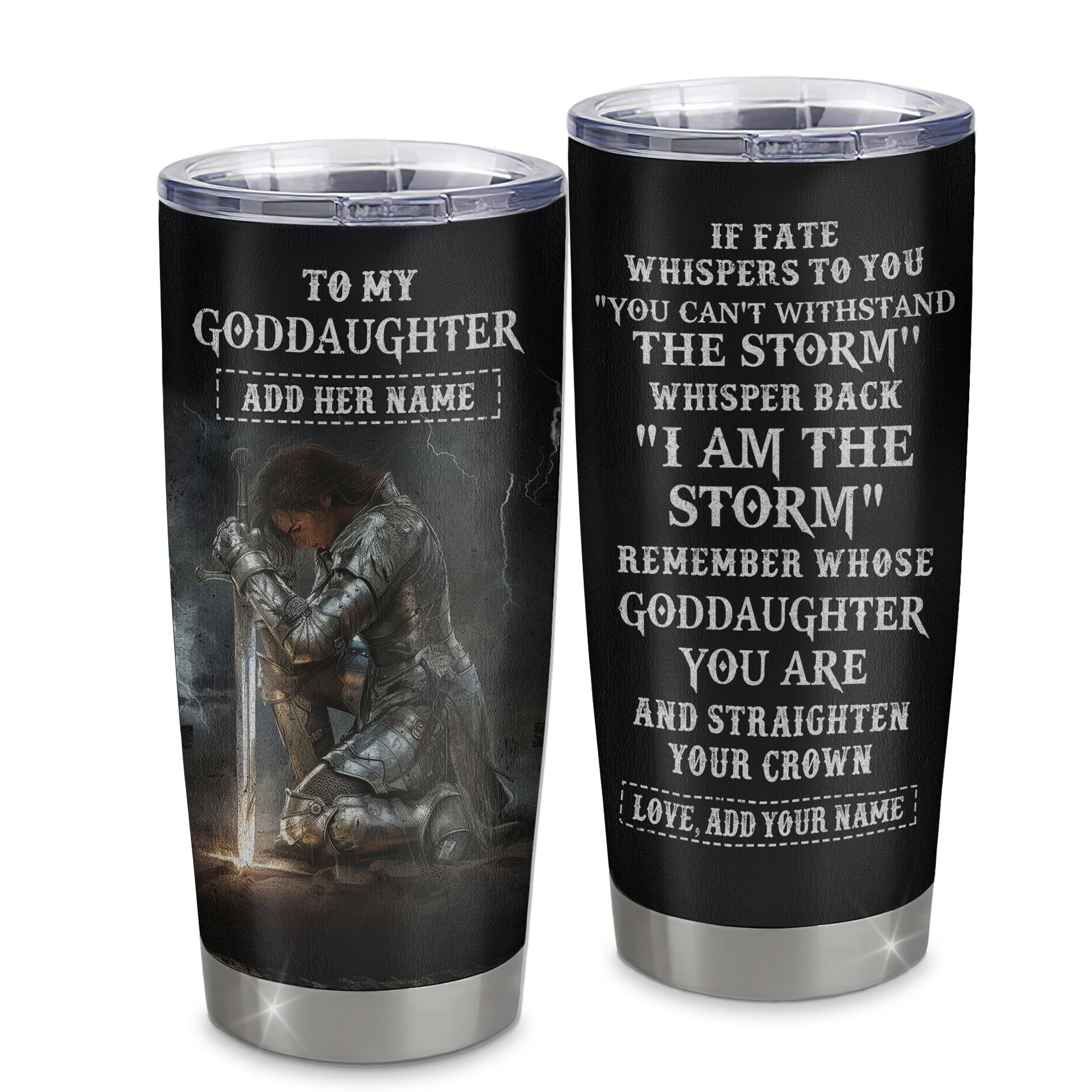 Personalized To My Goddaughter Tumbler Women Warrior Knights Templar I Am The Storm Best Goddaughter Birthday Gifts
