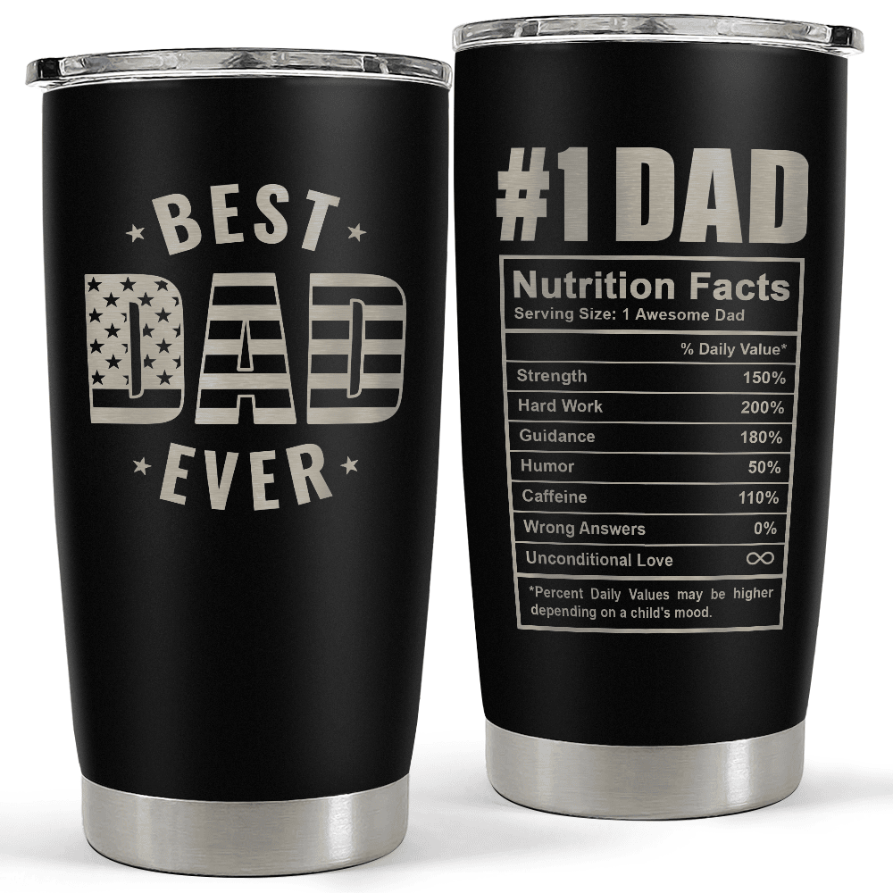 Best Dad Ever Tumbler Dad Nutrition Facts Insulated Stainless Steel Mug Fathers Day Gift From Daughter