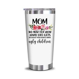 No Matter How Hard Life Gets - Presents For Mom - 20 Oz Tumbler