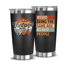 Vintage 1964 + Weird Being The Same Age As Old People - 20 Oz Tumbler