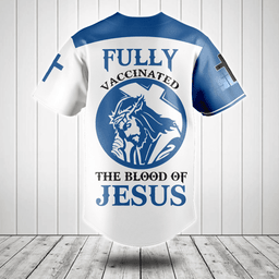 Fully Vaccinated The Blood Of The Jesus Baseball Jersey Shirt