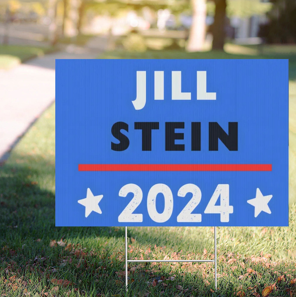 Jill Stein 2024 Yard Sign Us Presidential Election Yard For Green Party ...