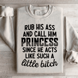 Call Him Princess Sweatshirt