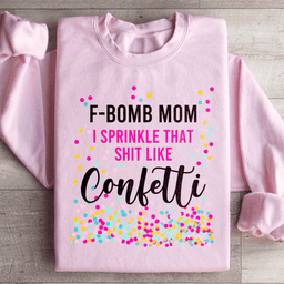 F Bomb Mom Sweatshirt