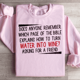 Water Into Wine Sweatshirt