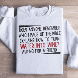 Water Into Wine Sweatshirt