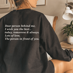 Dear Person Behind Me Sweatshirt