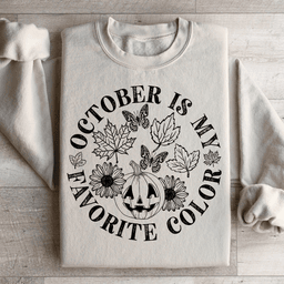 October Is My Favorite Color Sweatshirt