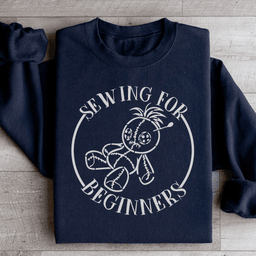 Sewing For Beginners Sweatshirt