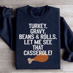 Let Me See That Casserole Sweatshirt