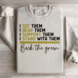 Back The Green Sweatshirt