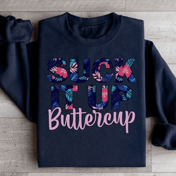 Suck It Up Buttercup Floral Sweatshirt