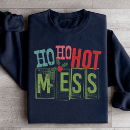 Ho Ho Hot Mess Sweatshirt