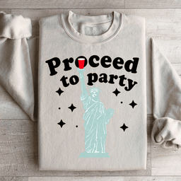 Proceed To Party Sweatshirt