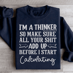 I'm A Thinker Sweatshirt