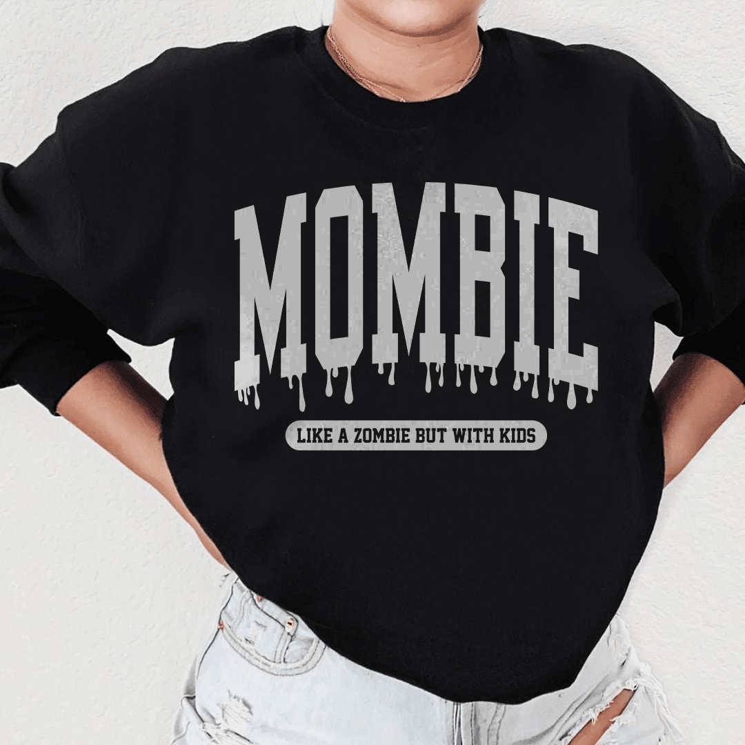 Mombie Like A Zombie But With Kids Sweatshirt