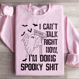 I Can't Talk Right Now Spooky Sweatshirt