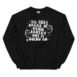 Santa's Got It Going On Sweatshirt