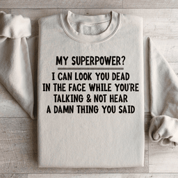My Superpower Sweatshirt