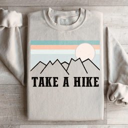 Take A Hike Sweatshirt